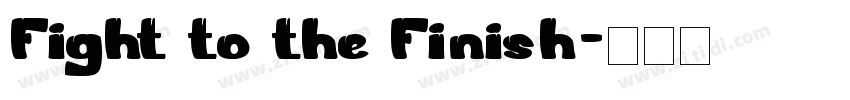 Fight to the Finish字体转换